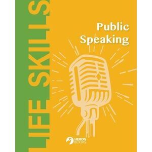 Public Speaking -- Heron Books